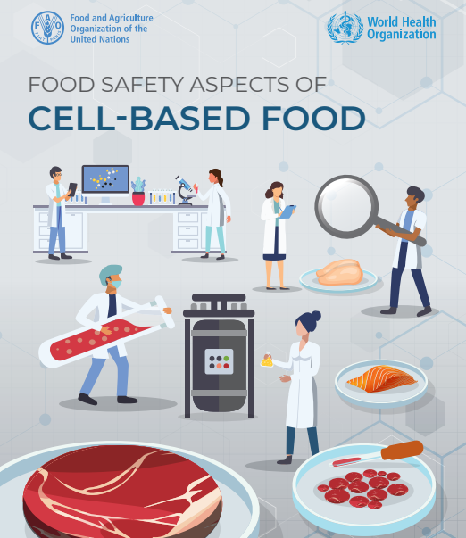 FAO and WHO published a report on food safety aspects of cell-based foods