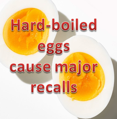 Hard-boiled eggs recall