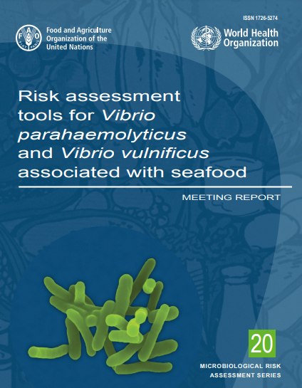 Risk assessment tools for Vibrio parahaemolyticus and Vibrio vulnificus associated with seafood